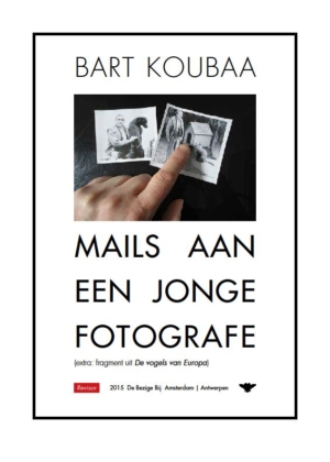 Bart Koubaa, Mails aan een jonge fotografe