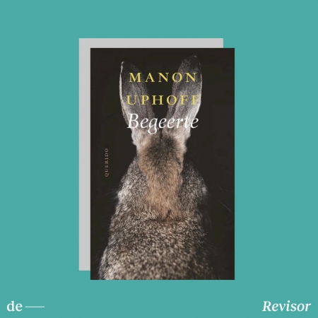 Manon Uphoff, Begeerte, bij De Revisor