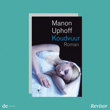 Manon Uphoff, Koudvuur